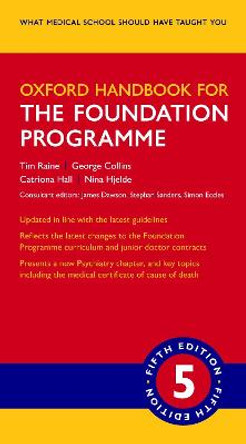 Oxford Handbook for the Foundation Programme by Tim Raine