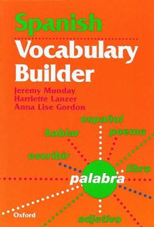 Spanish Vocabulary Builder by Jeremy Munday