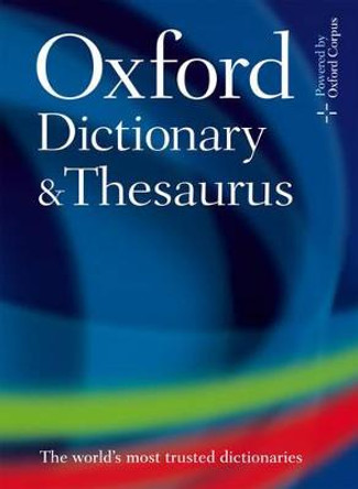 Oxford Dictionary and Thesaurus by Oxford Dictionaries