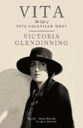 Vita: The Life of Vita Sackville-West by Victoria Glendinning