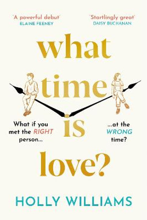 What Time is Love? by Holly Williams