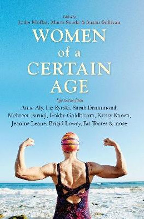 Women of a Certain Age by Maria Scoda and Susan Laur Jodie Moffat