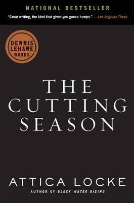 The Cutting Season by Attica Locke 9780061802065