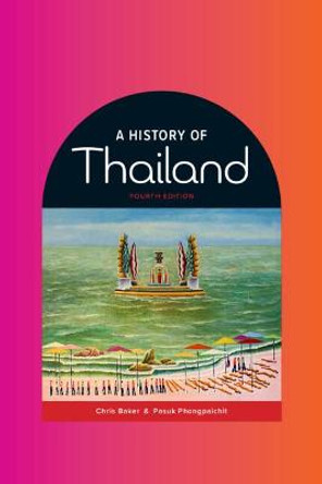 A History of Thailand by Chris Baker
