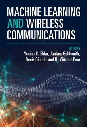 Machine Learning and Wireless Communications by Yonina C. Eldar