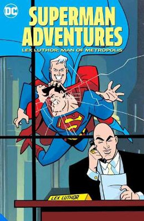 Superman Adventures: Lex Luthor, Man of Metropolis by Various