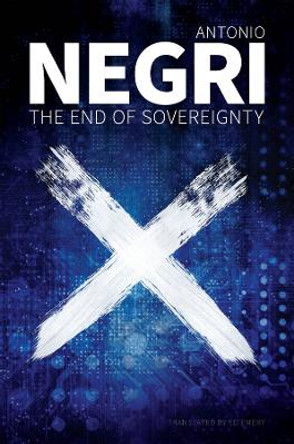 The End of Sovereignty by Negri