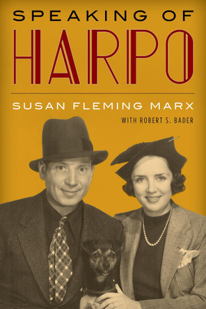 Speaking of Harpo by Susan Fleming Marx