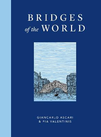 Bridges of the World by Giancarlo Ascari