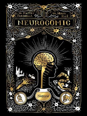 Neurocomic: A Comic About the Brain by Hana Ros