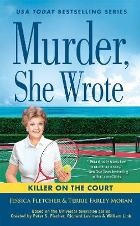 Murder, She Wrote: Killer on the Court by Jessica Fletcher