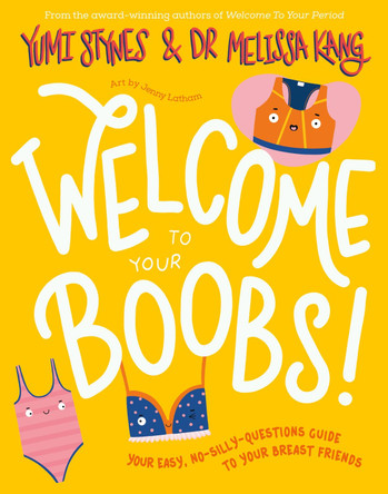 Welcome to Your Boobs by Yumi Stynes