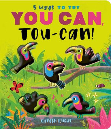 You Can, Toucan! by Rosamund Lloyd