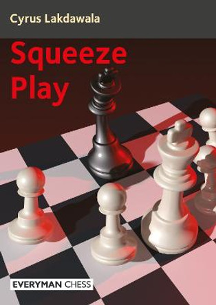 Squeeze Play by Cyrus Lakdawala