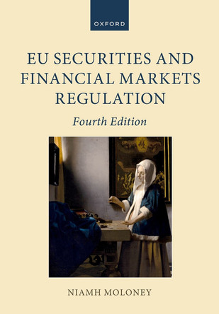 EU Securities and Financial Markets Regulation Niamh Moloney 9780198953562