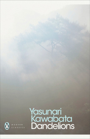 Dandelions by Yasunari Kawabata