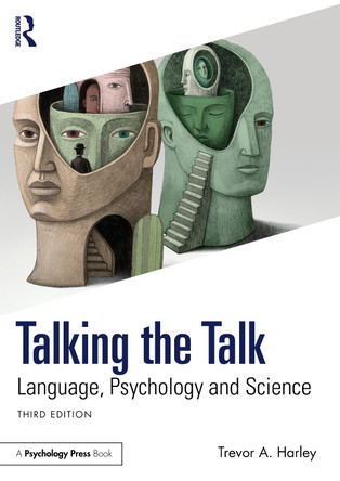 Talking the Talk: Language, Psychology and Science Trevor A. Harley 9781032673202
