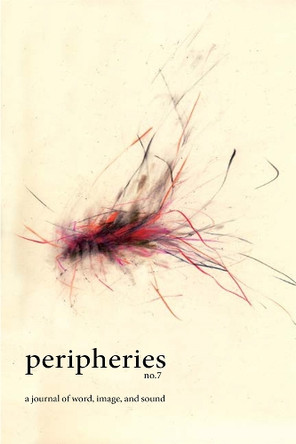 Peripheries: A Journal of Word, Image, and Sound, No. 7 Yongyu Chen 9780674299979