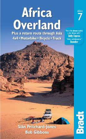 Africa Overland: plus a return route through Asia - 4x4* Motorbike* Bicycle* Truck by Sian Pritchard-Jones