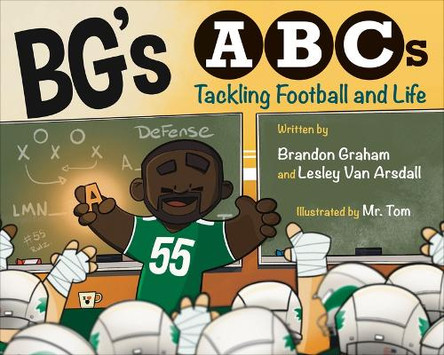 Bg's ABCs: Tackling Football and Life Brandon Graham 9781439926642