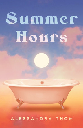 Summer Hours Alessandra Thom 9781846976711