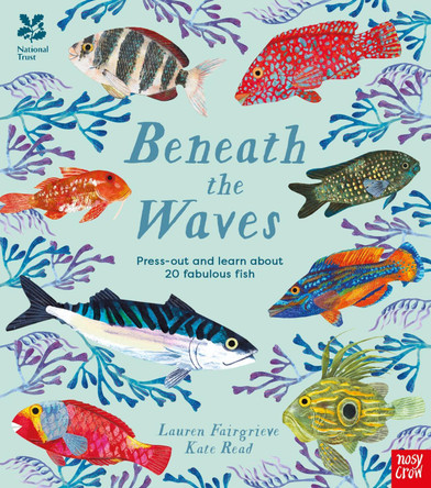 National Trust: Beneath the Waves: Press out and learn about 20 fabulous fish Kate Read 9781805131045