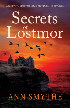 Secrets of Lostmor Ann Smythe 9781803782843