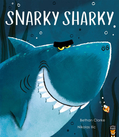 Snarky Sharky Bethan Clarke 9781838917197