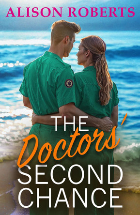 The Doctor's Second Chance Alison Roberts 9781836173755