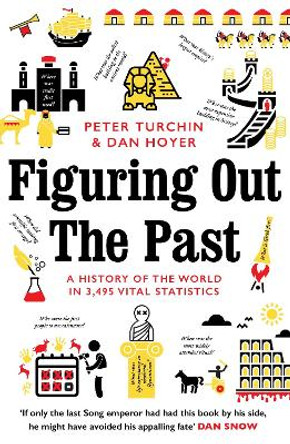 Figuring Out The Past: A History of the World in 3,495 Statistics by Peter Turchin