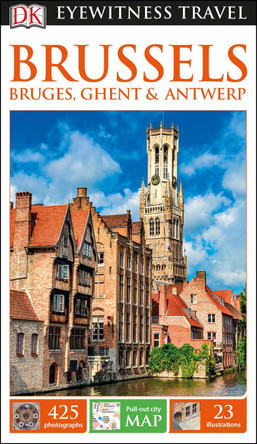 DK Eyewitness Brussels, Bruges, Ghent and Antwerp by DK