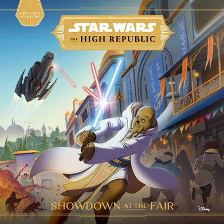 Star Wars the High Republic: Showdown at the Fair by Lucasfilm Press