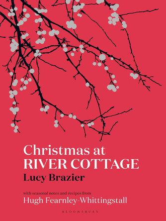 Christmas at River Cottage by Lucy Brazier