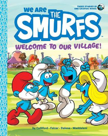 We Are the Smurfs: Welcome to the Village by Smurfs