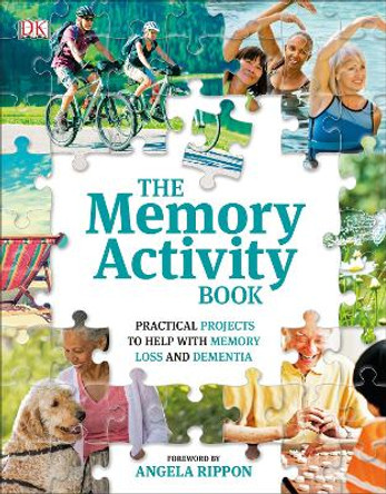 The Memory Activity Book: Practical Projects to Help with Memory Loss and Dementia by DK