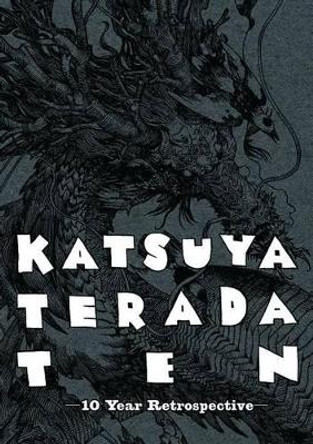 Katsuya Terada 10 Ten: 10 Year Retrospective by PIE Books