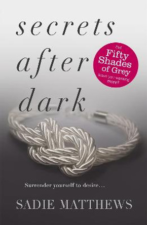 Secrets After Dark (After Dark Book 2): Book Two in the After Dark series by Sadie Matthews