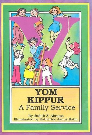 Yom Kippur: A Family Service by Judith Z. Abrams 9780929371177