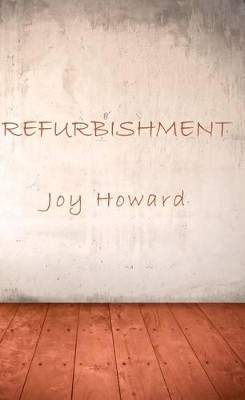 Refurbishment by Joy Howard 9780956660244