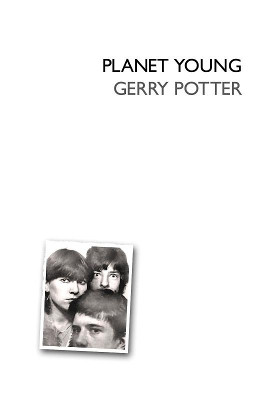Planet Young by Gerry Potter 9780955509230