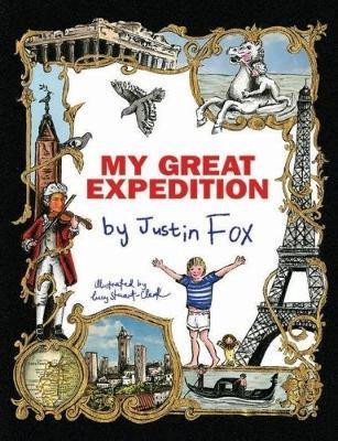 My great expedition by Justin Fox 9780980261097
