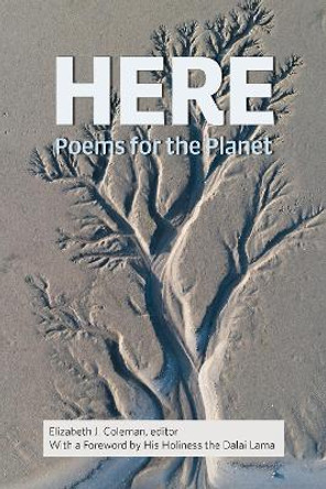 Here: Poems for the Planet by Elizabeth J Coleman