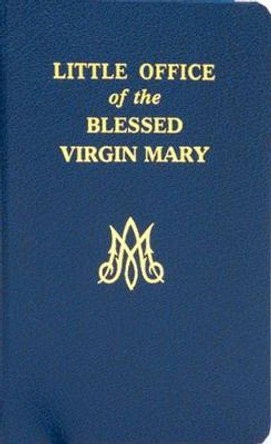 Little Office of the Blessed Virgin Mary by John E Rotelle