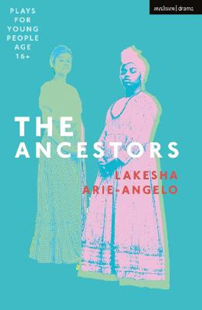 The Ancestors by Lakesha Arie-Angelo
