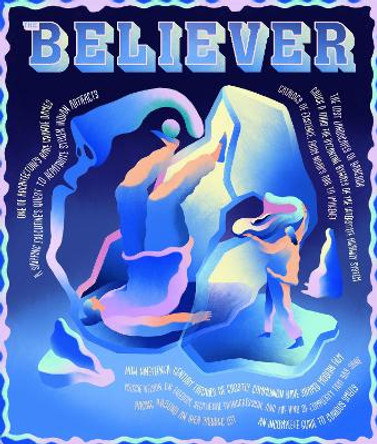 The Believer, 137: October/November 2021 by Carol C. Harter Black Mountain Institute The Beverly Rogers