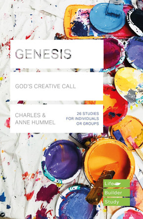 Genesis (Lifebuilder Study Guides): God's Creative Call by Charles Hummell