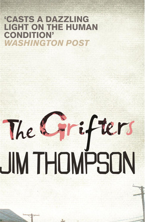 The Grifters Jim Thompson 9780752879598