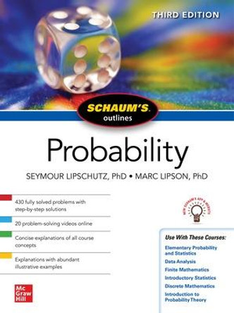 Schaum's Outline of Probability, Third Edition by Seymour Lipschutz
