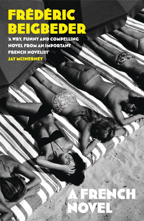 A French Novel by Frederic Beigbeder 9780007371372