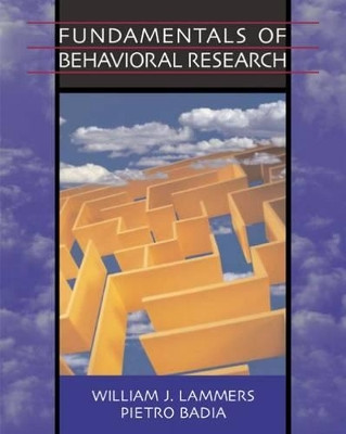 Fundamentals of Behavioral Research by Pietro Badia 9780534630690 [USED COPY]